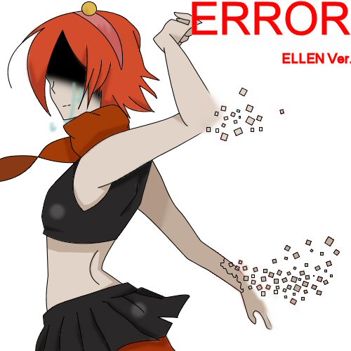  ELLEN ~ ERROR