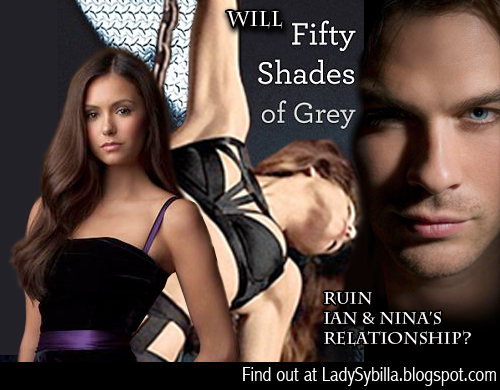  Will Fifty Shades of Grey Ruin Ian & Nina's Relationship?