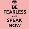 be Fearless and Speak Now. mrsjacob photo
